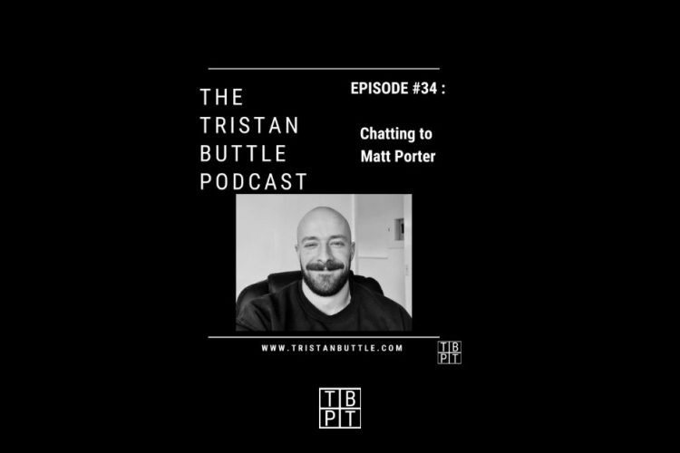 Tristan Buttle Podcast