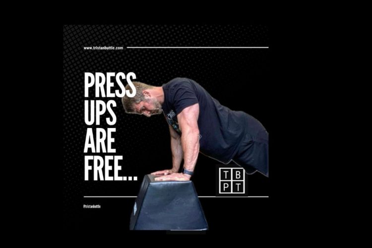 Press Ups are free