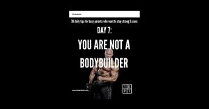 You are not a bodybuilder
