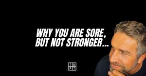 Why you are sore, but not stronger