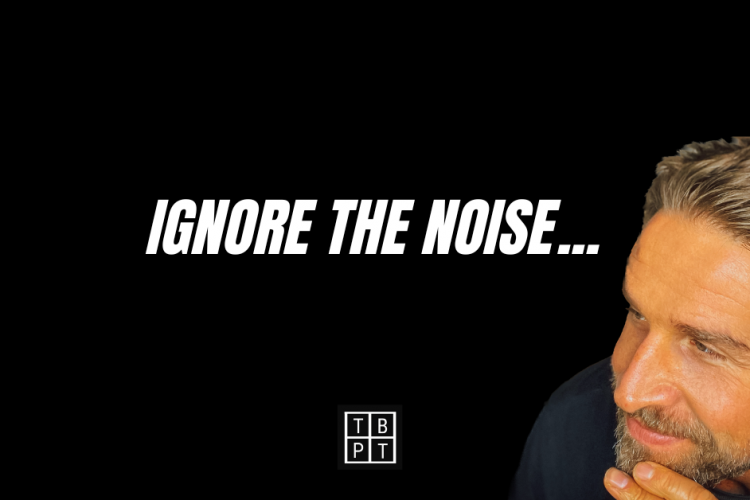 Ignore the noise